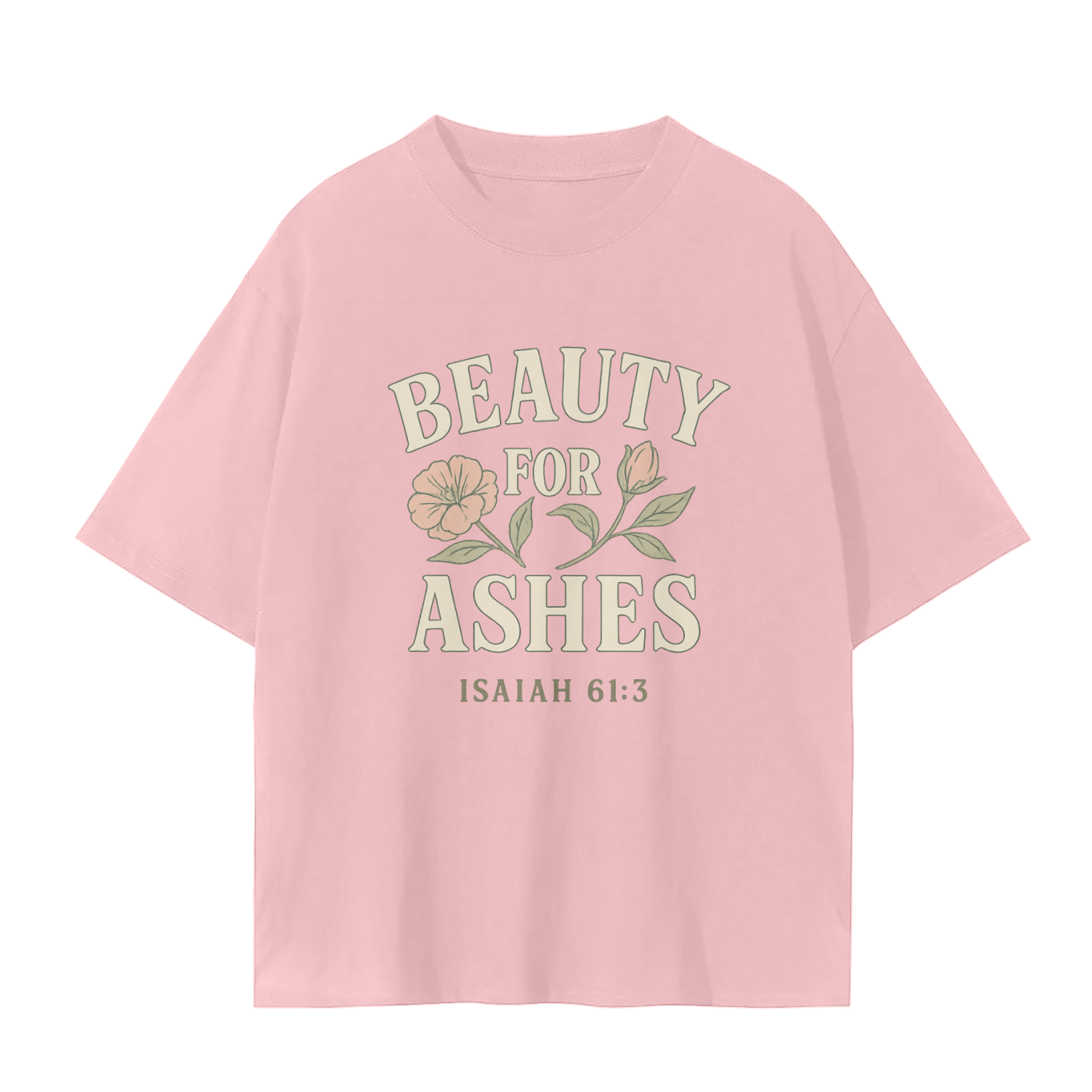 isaiah 61:3 shirt,beauty for ashes tee,christian women’s shirt,faith over fear shirt,floral bible verse shirt,god restores shirt,scripture tee for her,healing in jesus shirt,bible encouragement shirt,womens faith shirt